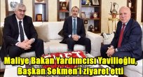 Maliye Bakan Yardımcısı Yavilioğlu, Başkan Sekmen'i ziyaret etti