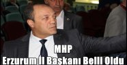 MHP Erzurum İl Başkanı Belli Oldu