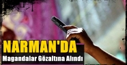 Narman'da Magandalar Gözaltına Alındı