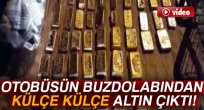 Otobüsün buzdolabından külçe külçe altın çıktı