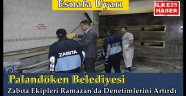 Palandöken Belediyesi Zabıta Ekipleri Denetimlerini Artırdı