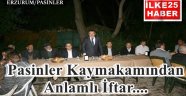 Pasinler Kaymakamından Anlamlı İftar..