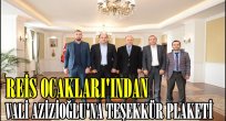 Reis Ocakları'ndan Vali Azizoğlu'na teşekkür plaketi