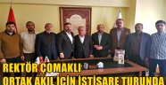 Rektör Çomaklı, Ortak Akıl İçin İstişarelerini Sürdürüyor