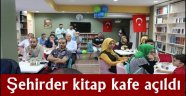 Şehirder kitap kafe açıldı