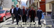 SEKMEN İLÇELERDE CUMHURBAŞKANLIĞI HÜKÜMET SİSTEMİ'Nİ ANLATIYOR