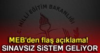 Sınavsız Sistem Geliyor