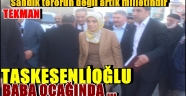 Taşkesenlioğlu, baba ocağında