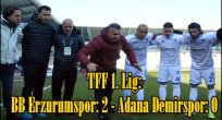 TFF 1. Lig: BB Erzurumspor: 2 - Adana Demirspor: 0