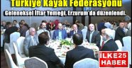 TKF'dan Erzurum'da Geleneksel İftar Yemeği