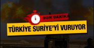 TÜRKİYE SURİYE'Yİ VURUYOR