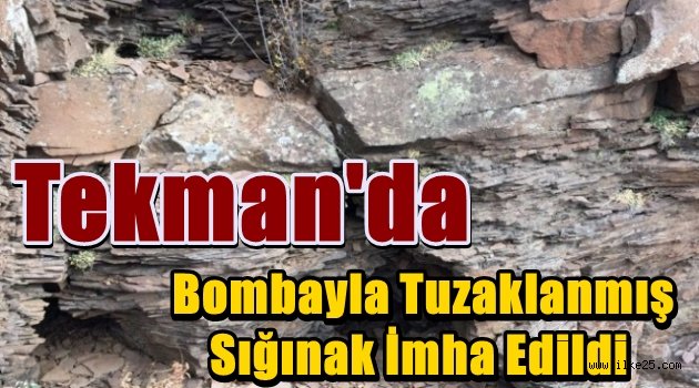 Tekman'da Bombayla Tuzaklanmış Sığınak İmha Edildi