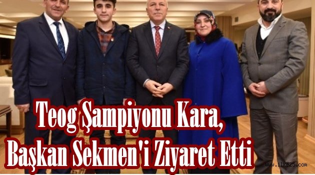 Teog Şampiyonu Kara, Başkan Sekmen'i Ziyaret Etti