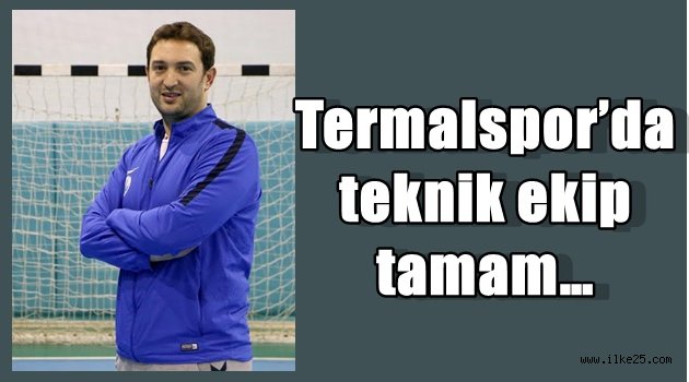 Termalspor'da teknik ekip tamam…