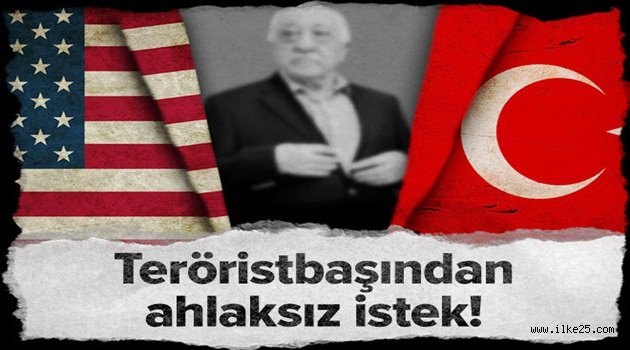 Teröristbaşı Gülen: Türkiye'yi ABD yönetsin.