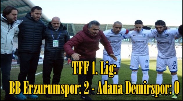 TFF 1. Lig: BB Erzurumspor: 2 - Adana Demirspor: 0