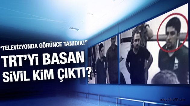 TRT'yi basan sivil FETÖ'cü kim çıktı?