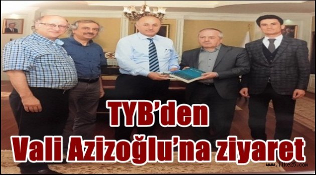 TYB'den Vali Azizoğlu'na ziyaret