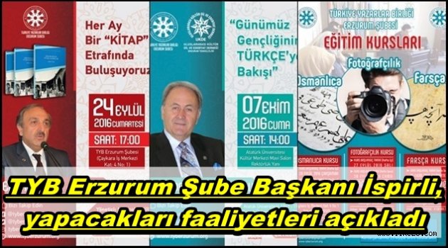 TYB Erzurum Şube Başkanı İspirli, yapacakları faaliyetleri açıkladı