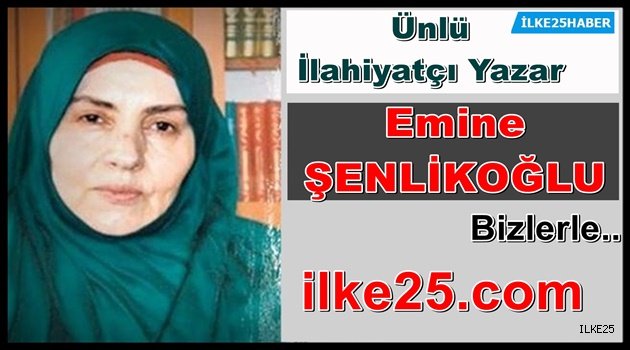 Ünlü Yazar Emine ŞENLİKOĞLU Haber Sitemizde..