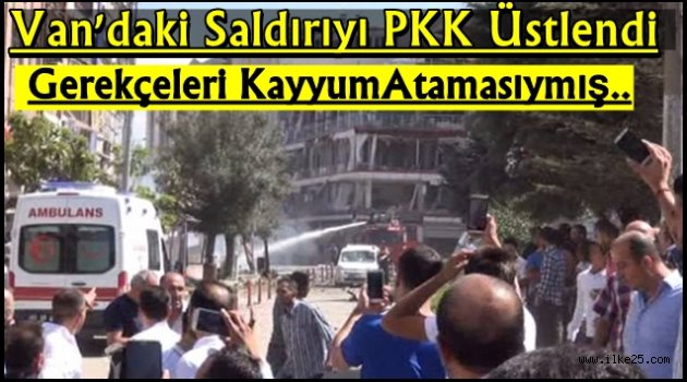 Van'daki Saldırıyı PKK üstlendi