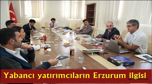 Yabancı yatırımcıların Erzurum ilgisi