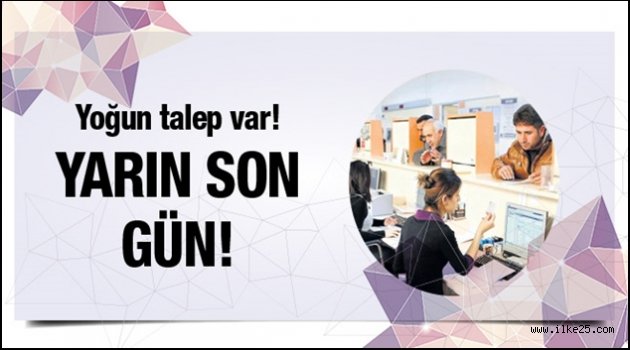 Yeniden yapılandırmada son gün!