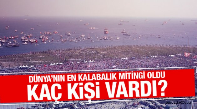 Yenikapı mitingine kaç kişi katıldı?