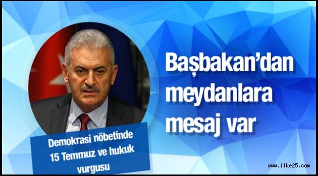 Yıldırım'dan meydanlara mesaj var!