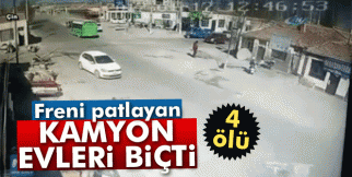 Freni boşalan kamyon dehşet saçtı: 4 ölü